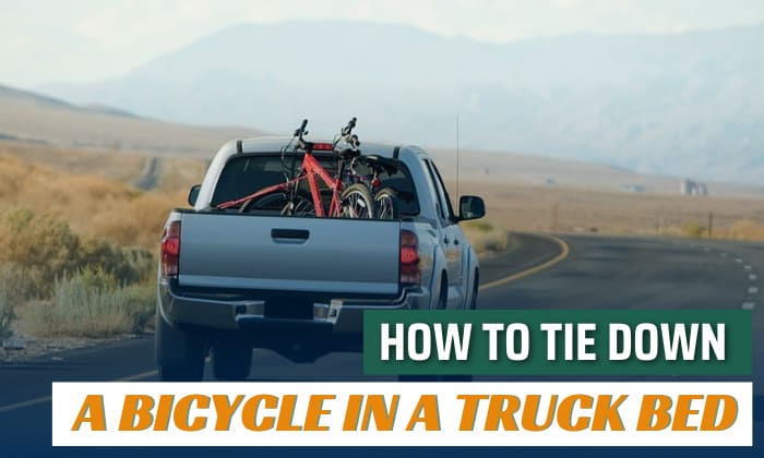 how to tie down a bicycle in a truck bed