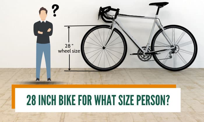 28 inch bike for what size person