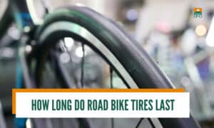 how long do road bike tires last