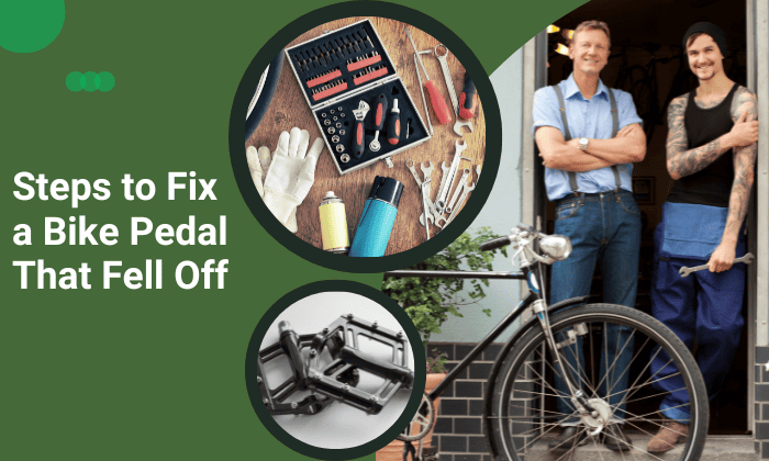 How to Fix a Bike Pedal That Fell Off 7 Steps