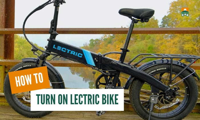 How to Turn on Lectric Bike